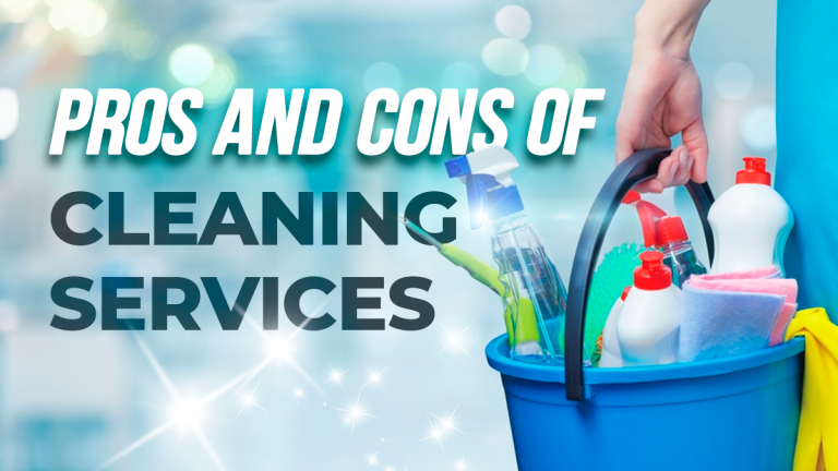 Pros and cons of cleaning services