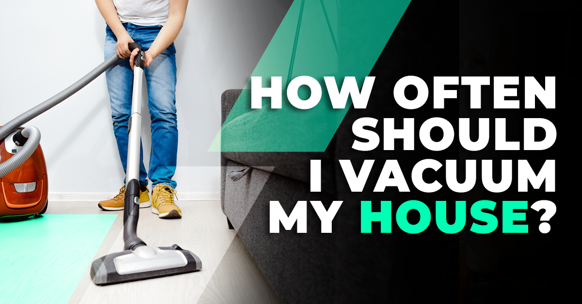 how often should i vacuum