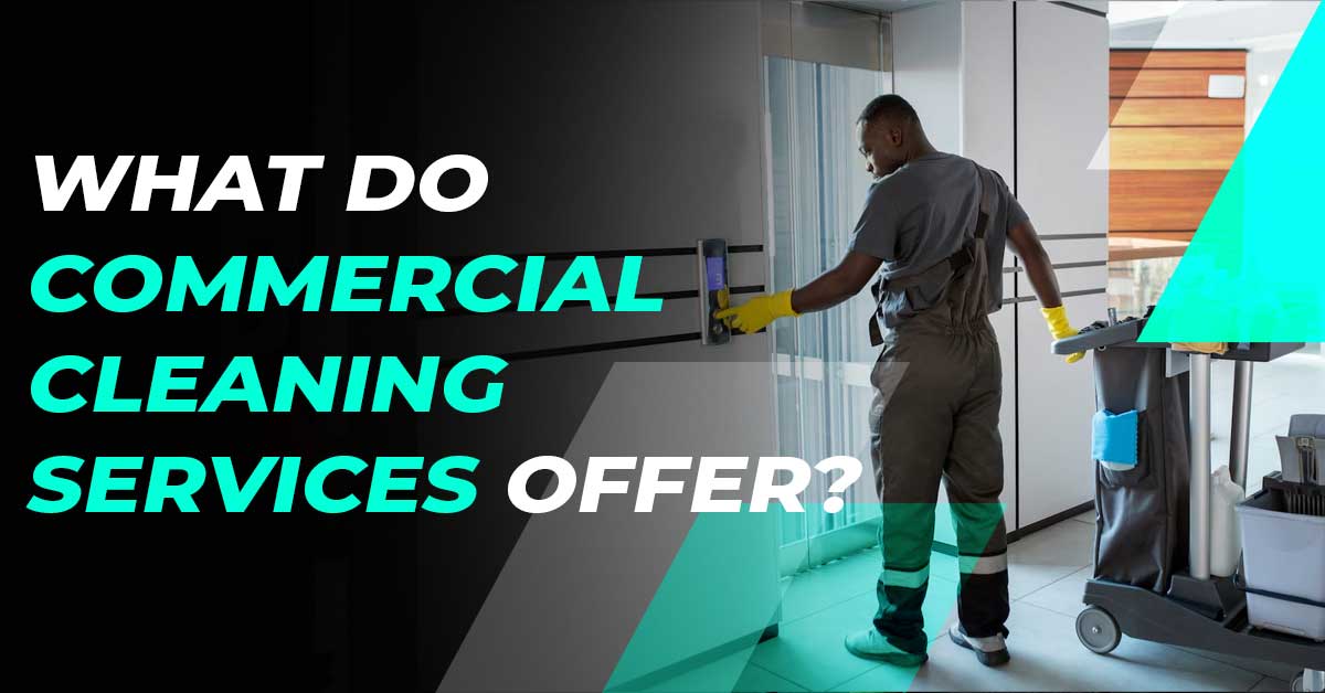 Commercial Cleaning Services Offer