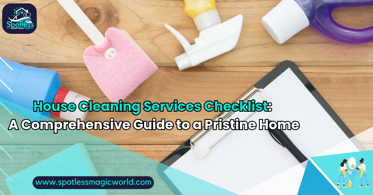 house cleaning services checklist