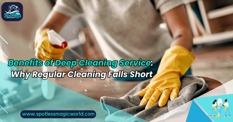 benefits of deep cleaning service