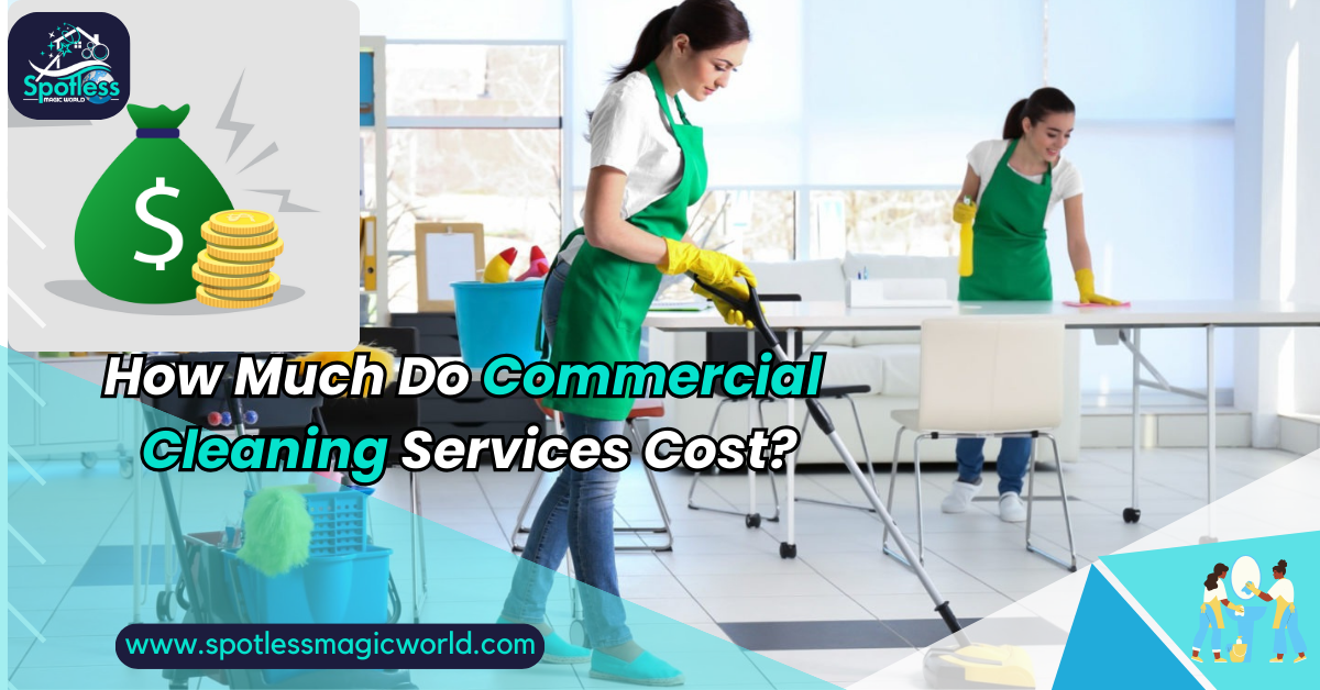 How much do commercial cleaning services cost