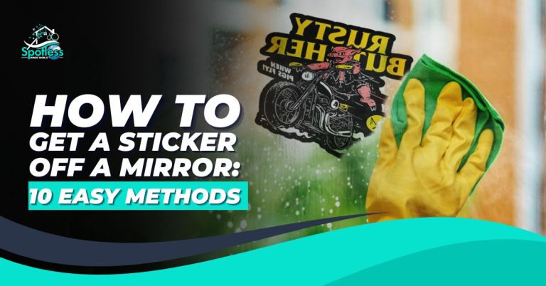 How to get a sticker off a mirror