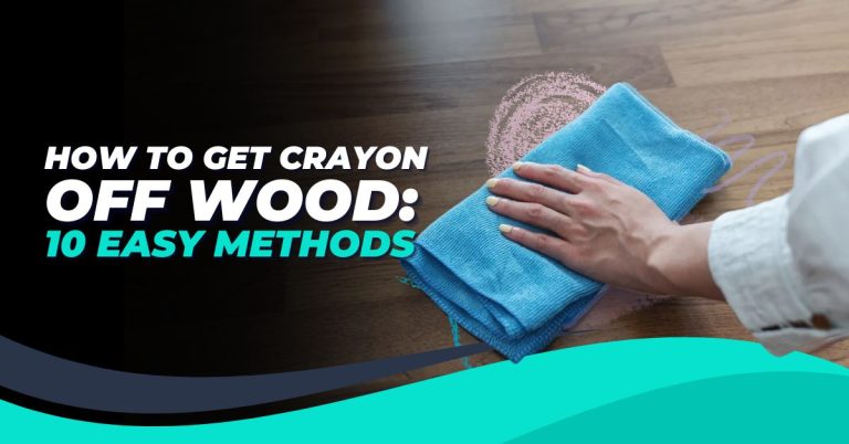 How to Get Crayon Off Wood